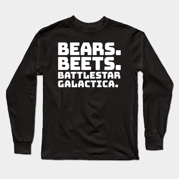 Bears Beets Battlestar Galactica Long Sleeve T-Shirt by colorsplash